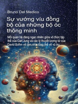 cover image of Sự vướng víu đồng bộ của những bộ óc thông minh.